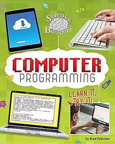 Computer Programming: Learn It, Try It! (Hardcover)