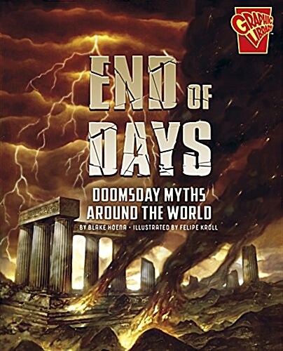 End of Days: Doomsday Myths Around the World (Hardcover)