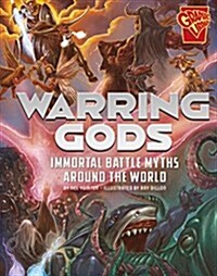 Warring Gods: Immortal Battle Myths Around the World (Hardcover)