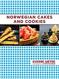 Norwegian Cakes and Cookies: Scandinavian Sweets Made Simple (Paperback)