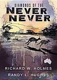 Diamonds of the Never Never (Paperback)