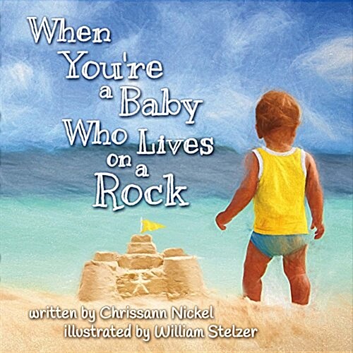 When Youre a Baby Who Lives on a Rock (Hardcover)