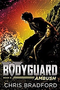 Bodyguard: Ambush (Book 5) (Paperback)