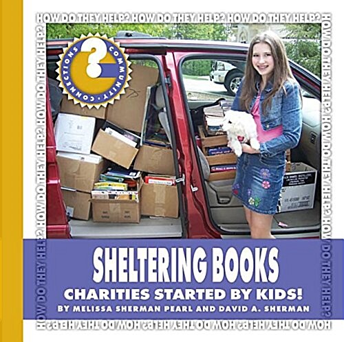 Sheltering Books: Charities Started by Kids! (Paperback)