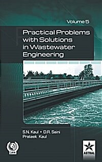 Practical Problem with Solution in Waste Water Engineering Vol. 5 (Hardcover)