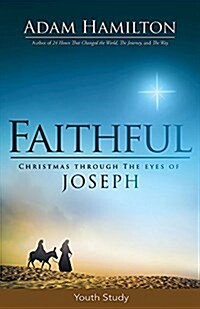 Faithful Youth Study Book: Christmas Through the Eyes of Joseph (Paperback)