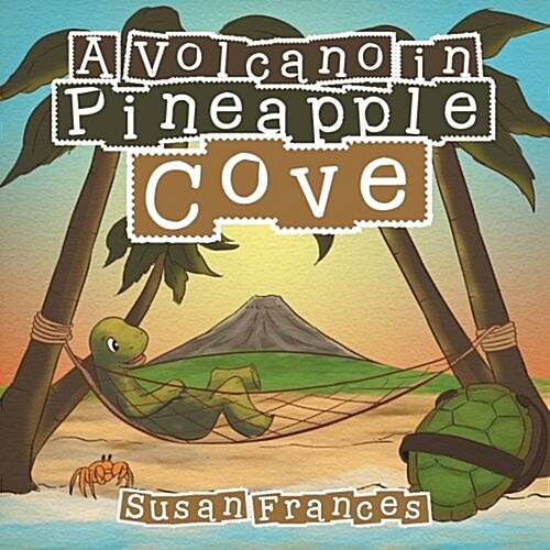 A Volcano in Pineapple Cove (Paperback)