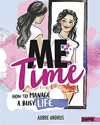 Me Time: How to Manage a Busy Life (Hardcover)