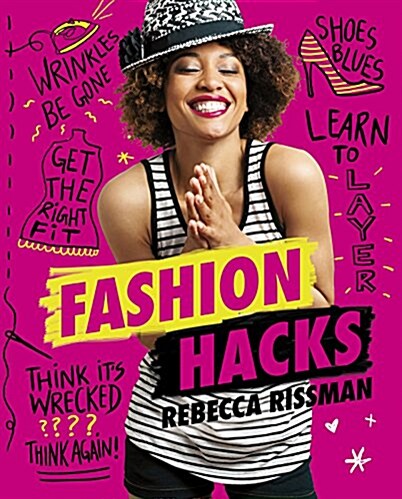 Fashion Hacks: Your Fashion Failures Solved! (Hardcover)