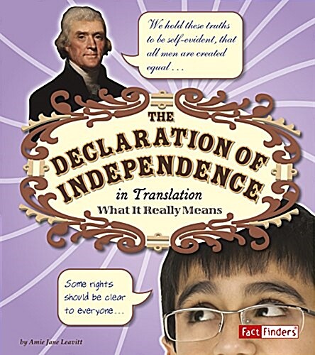 The Declaration of Independence in Translation: What It Really Means (Hardcover, Revised)