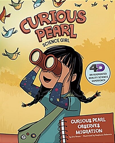 Curious Pearl Observes Migration: 4D an Augmented Reality Science Experience (Paperback)