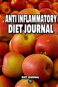 Anti Inflammatory Diet Journal (Paperback)