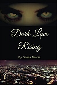 Dark Love Rising (Paperback)