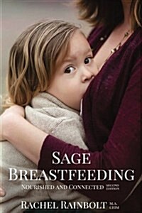 Sage Breastfeeding: Nurtured and Connected (Paperback)