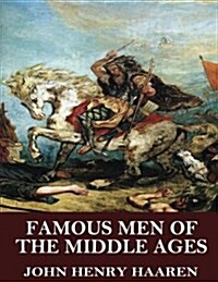 Famous Men of the Middle Ages (Paperback)