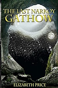 The Last Narkoy Gathow (Paperback)