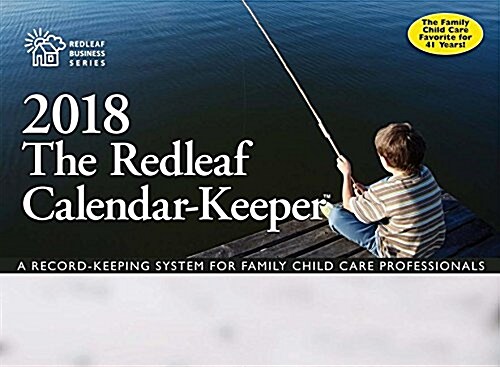 Redleaf Calendar-Keeper: A Record-Keeping System for Family Child Care Professionals (Other, 2018)