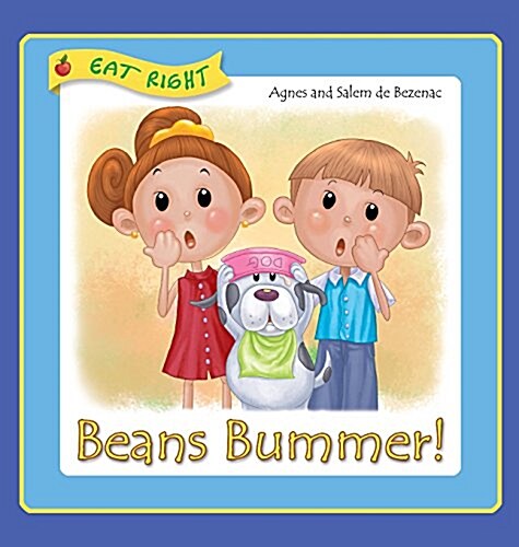 Beans Bummer: Have You Tried Beans This Way? (Hardcover)