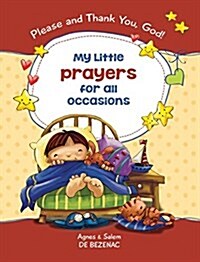 My Little Prayers for All Occasions: Please and Thank You, God! (Hardcover)