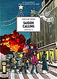 Saigon Calling: London 1963-75 (Paperback)