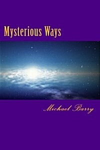 Mysterious Ways (Paperback)