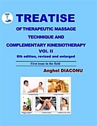 Treatise of Therapeutic Massage Technique and Complementary Kinesiotherapy Vol II (Paperback)