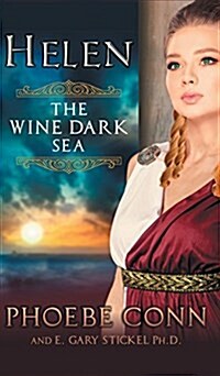 Helen: The Wine Dark Sea (Hardcover)