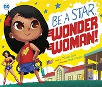 Be a Star, Wonder Woman! (Hardcover)