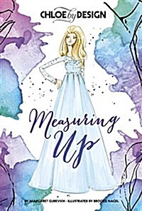 Chloe by Design: Measuring Up (Paperback)