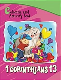 1 Corinthians 13 Coloring and Activity Book Book: Filled with Gods Love (Paperback)