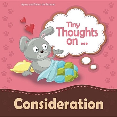 Tiny Thoughts on Consideration: Showing Concern for Others (Paperback)