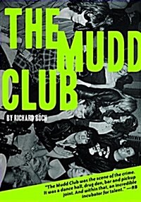 The Mudd Club (Paperback)