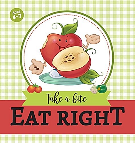 Eat Right: Take a Bite (Hardcover, 5, In 1 Stories)