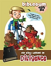 Fun Bible Lessons on Diligence: Values That Stick (Paperback)