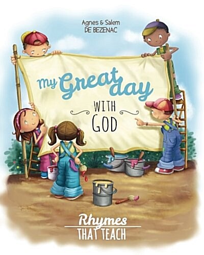 My Great Day with God: Rhymes That Teach (Paperback)