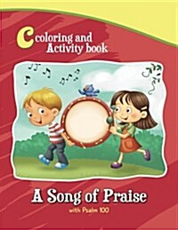 Psalm 100 Coloring Book and Activity Book: A Song of Praise (Paperback)