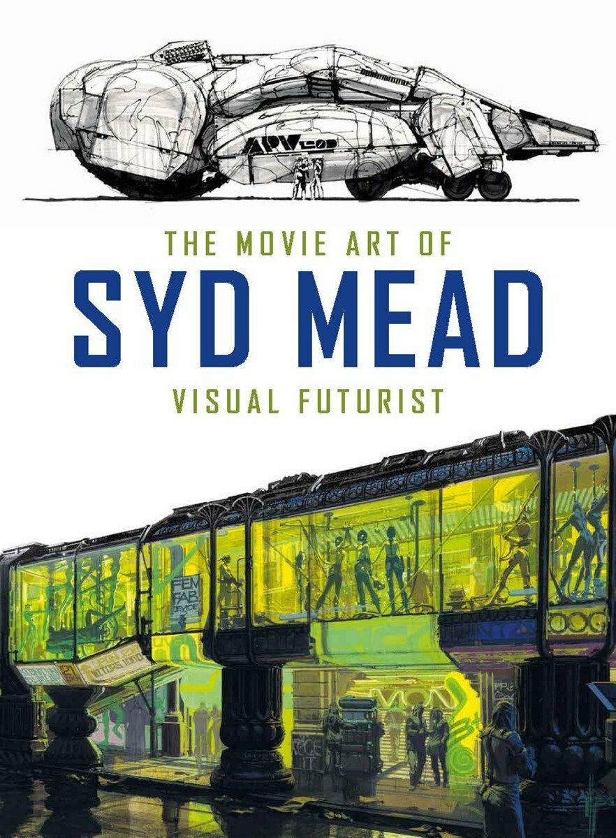 [중고] The Movie Art of Syd Mead: Visual Futurist (Hardcover)