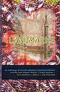 Landmarks: An Anthology of Microlit (Paperback)