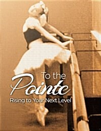 To the Pointe (Paperback)