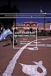 Gender in Human Rights and Transitional Justice (Hardcover, 2018)