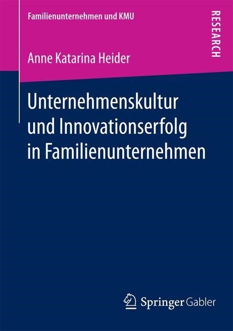 Unternehmenskultur Und Innovationserfolg in Familienunternehmen (Paperback)