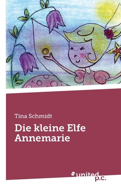 Die Kleine Elfe Annemarie (Paperback)