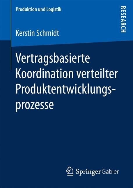 Vertragsbasierte Koordination Verteilter Produktentwicklungsprozesse (Paperback)