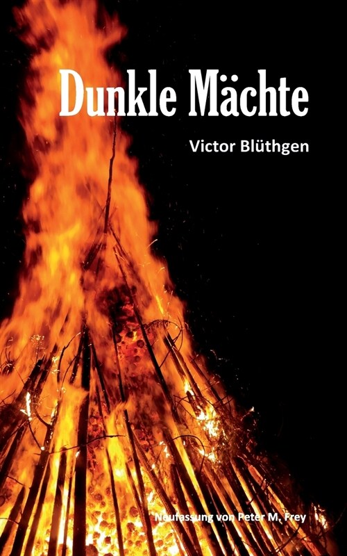 Dunkle M?hte: Roman von Victor Bl?hgen (Paperback)