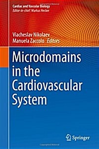 Microdomains in the Cardiovascular System (Hardcover, 2017)