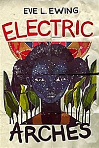 Electric Arches (Paperback)