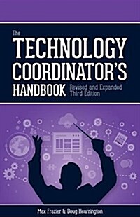 Technology Coordinators Handbook, 3rd Edition (Paperback, 3)