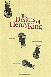 The Deaths of Henry King (Hardcover)