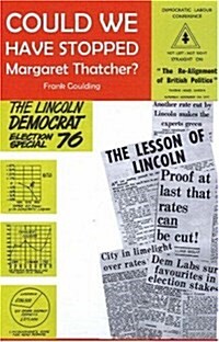 Could We Have Stopped Margaret Thatcher? (Paperback)