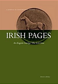 Irish Pages: A Journal of Contemporary Writing (Paperback)